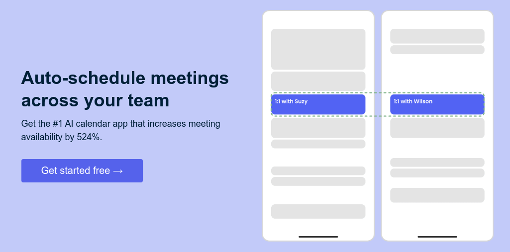 Auto-schedule meetings across your team   Get the #1 AI calendar app increases meeting availability by 524%.