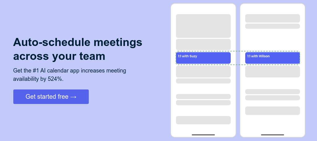 Auto-schedule meetings across your team   Get the #1 AI calendar app increases meeting availability by 524%.