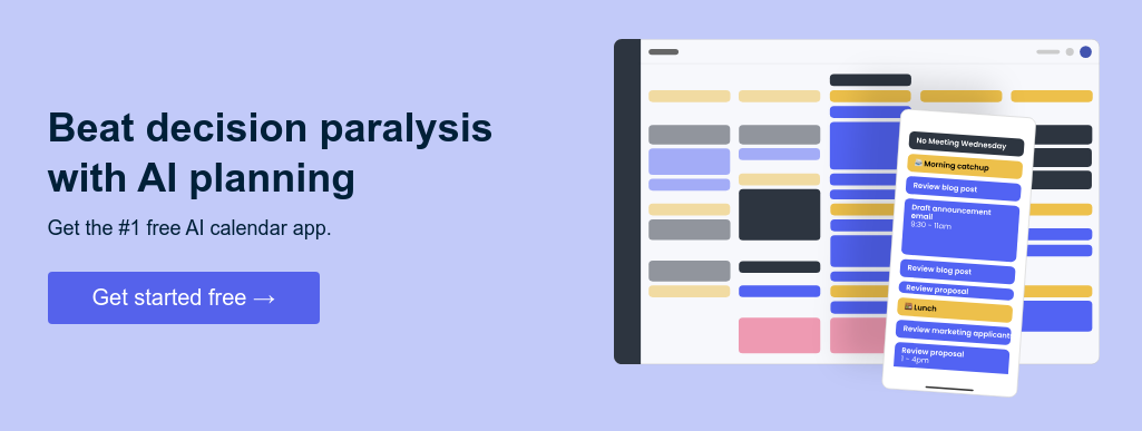 Beat decision paralysis with AI planning Get the #1 free AI calendar app. 